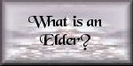 What is an Elder?